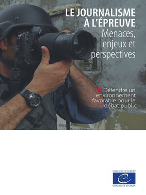 cover image of Le journalisme à l'épreuve